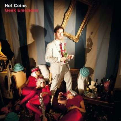 Hot Coins · Geek Emotions (LP) (2012)