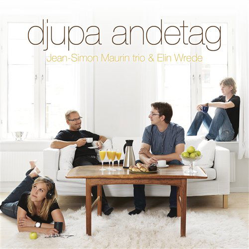 Djupa Andetag - Maurin,jean-simon Trio / Wrede,elin - Música - PROPRIUS - 0822359000964 - 26 de janeiro de 2009