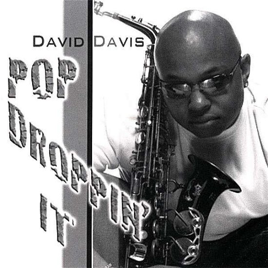 Cover for David Davis · Pop Droppin It (CD) (2008)