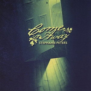 Cover for Stephanie Peters · Come Away (CD) (2009)