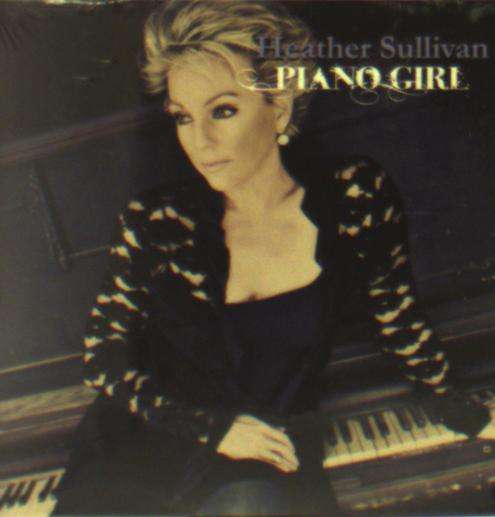 Cover for Heather Sullivan · Piano Girl (CD) (2014)