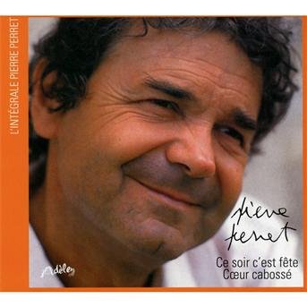Cover for Pierre Perret · Ce Soir C'est Fete - Cœur Cabosse (Collection : L'integrale Pierre Perret) (CD) (2020)