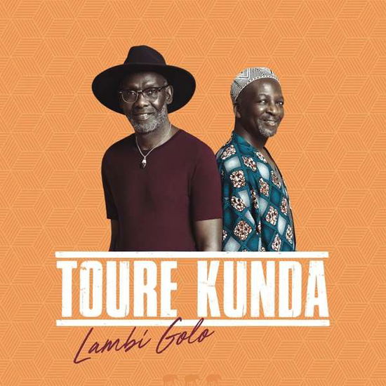 Lambi Golo - Toure Kunda - Musik - SOULBEATS - 3760248830964 - 25 maj 2018