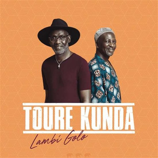 Cover for Toure Kunda · Lambi Golo (CD) (2018)