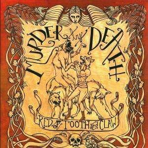Red of Tooth & Claw - Murder by Death - Musik - murder by death - 4024572340964 - 2. maj 2008