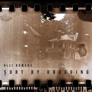 Cover for Ulli Bomans · Sort By Dragging (CD) (2016)