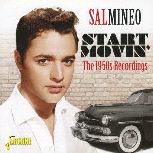 Cover for Sal Mineo · Start Movin` the 1950's Recordings (CD) [Japan Import edition] (2016)