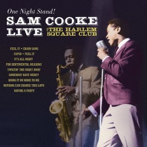 Cover for Sam Cooke · One Night Stand: Live at Harlem Square Club 1963 (CD) [Japan Import edition] (2013)