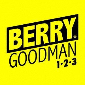 Cover for Berry Goodman · [1.2.3] (CD) [Japan Import edition] (2018)