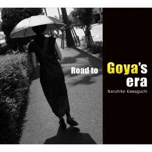 Cover for Kawaguchi Naruhiko · Goya No Ikita Spain Yori (CD) [Japan Import edition] (2019)