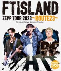 Cover for Ftisland · Ftisland Tour 2023 -route23- Final at Tokyo Garden Theater (MBD) [Japan Import edition] (2023)