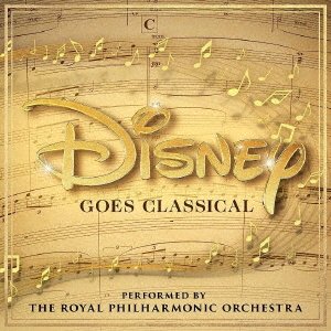 Cover for Royal Philharmonic Orchestra · Disney Goes Classical (CD) [Japan Import edition] (2020)