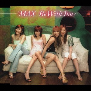 Cover for Max · Be with You (CD) [Japan Import edition] (2004)