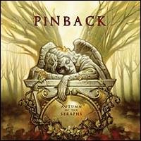 Cover for Pinback · Autumn of Seraphs (CD) [Bonus Tracks edition] (2007)