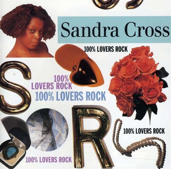 Cover for Sandra Cross · 100% Lovers Rock (CD) (2011)