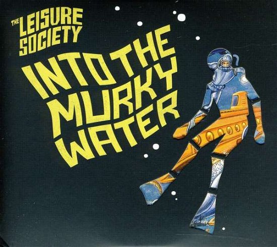Cover for Leisure Society · Into the Murky Water (CD) (2011)