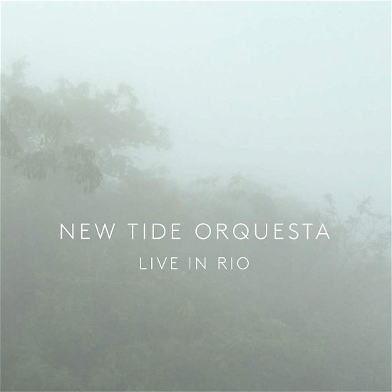 Cover for New Tide Orquesta · Live in Rio (CD) (2016)