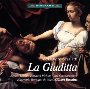 Cover for Scarlatti / Landy / Ensemble Baroque De Nice · La Giuditta (CD) (2009)
