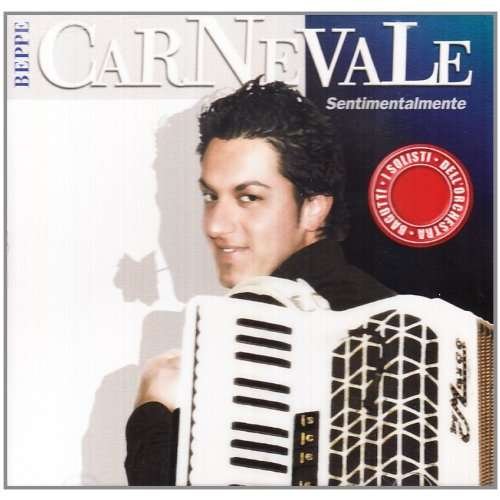 Cover for Carnevale Beppe · Sentimentalmente (CD) (2011)