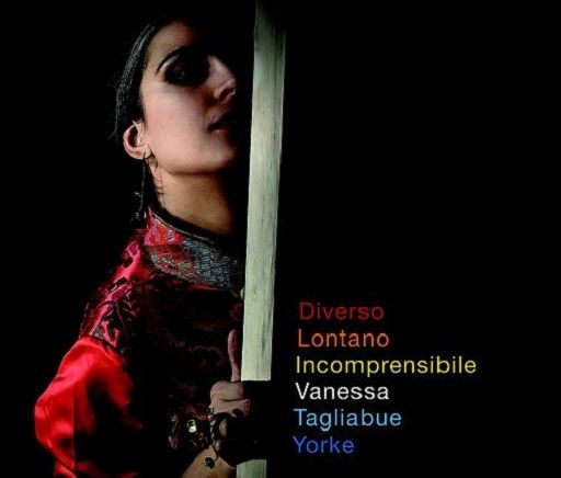 Cover for Vanessa Tagliabue Yorke · Diverso Lontano Incomprensibile (CD) (2020)