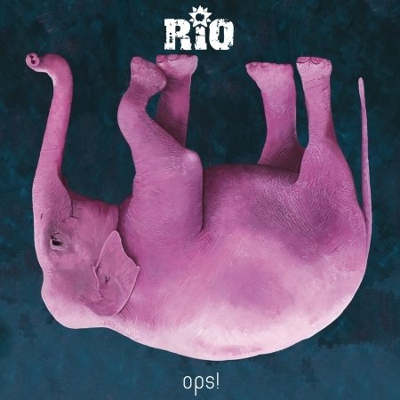 Cover for Rio · Ops! (CD) (2016)