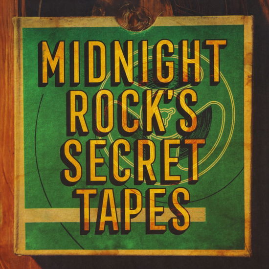 Cover for Midnight Rock's Secret Tapes / Various · Midnight Rocks Secret Tapes (LP) (2024)