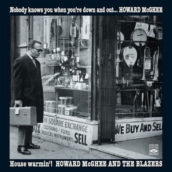 Cover for Howard Mcghee · Nobody Knows You When You're Down And Out / House Warmin' (CD) (2014)