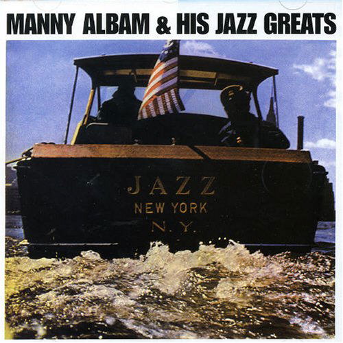 Manny Albam And His Jazz Greats - Manny Albam - Musikk - LONE HILL JAZZ - 8436019581964 - 17. juni 2005