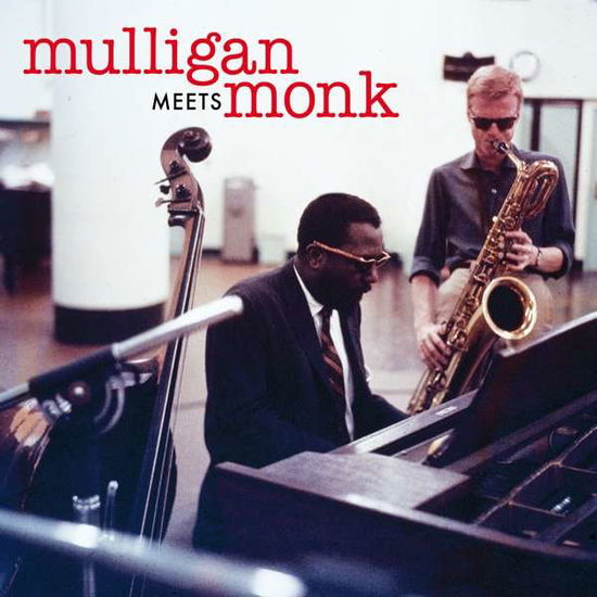 Cover for Mulligan, Gerry &amp; Thelonious, Monk · Gerry Mulligan Meets Monk (LP) (2021)