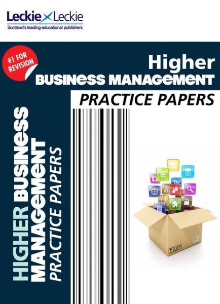 Higher Business Management Practice Papers: Prelim Papers for Sqa Exam Revision - Practice Papers for SQA Exam Revision - Rob Jackson - Bücher - HarperCollins Publishers - 9780007590964 - 27. Januar 2015