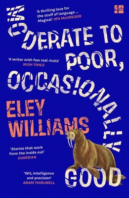 Cover for Eley Williams · Moderate to Poor, Occasionally Good (Taschenbuch) (2025)