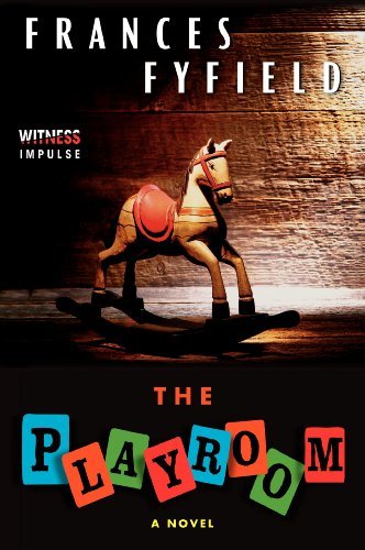 Cover for Frances Fyfield · The Playroom: a Novel (Paperback Book) (2014)