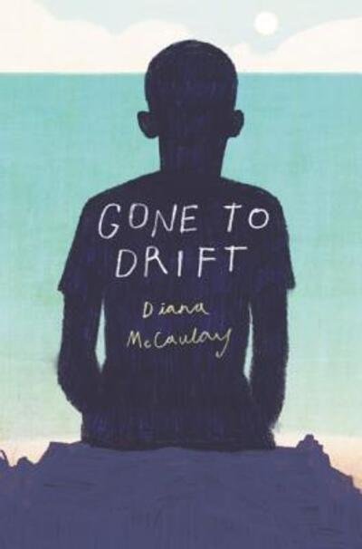 Cover for Diana McCaulay · Gone to Drift (Innbunden bok) [First U.S. edition. edition] (2018)