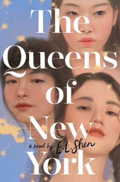 Cover for E. L. Shen · Queens of New York (Book) (2024)