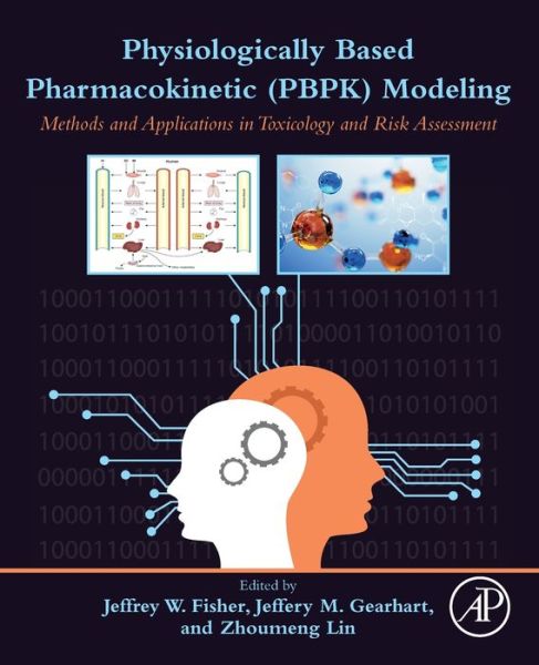 Cover for Physiologically Based Pharmacokinetic (PBPK) Modeling: Methods and Applications in Toxicology and Risk Assessment (Paperback Book) (2020)