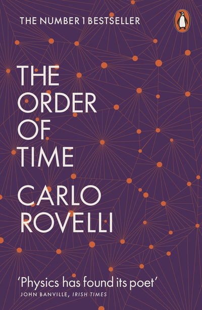 The Order of Time - Carlo Rovelli - Kirjat - Penguin Books Ltd - 9780141984964 - torstai 4. huhtikuuta 2019