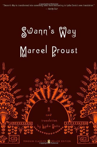 Cover for Marcel Proust · Swann's Way: in Search of Lost Time, Vol. 1 (Paperback Bog) [Penguin Classics Deluxe, Reprint edition] (2004)