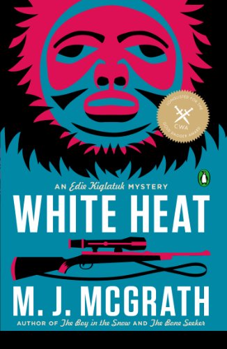 Cover for M. J. Mcgrath · White Heat: the First Edie Kiglatuk Mystery (Edie Kiglatuk Mysteries) (Pocketbok) [Reprint edition] (2012)