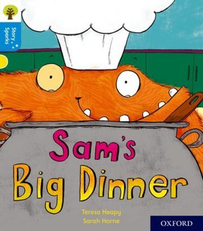 Cover for Teresa Heapy · Oxford Reading Tree Story Sparks: Oxford Level 3: Sam's Big Dinner - Oxford Reading Tree Story Sparks (Pocketbok) (2017)