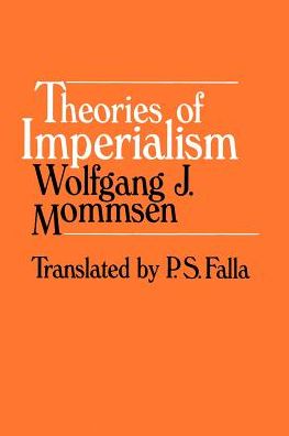 Cover for Wolfgang J. Mommsen · Theories of Imperialism (Taschenbuch) (1982)