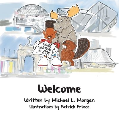 Welcome - Michael L Morgan - Livros - Tellwell Talent - 9780228836964 - 21 de agosto de 2020