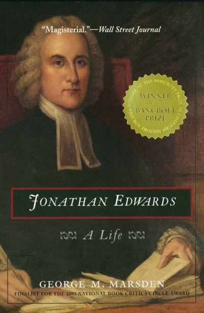 Jonathan Edwards: A Life - George M. Marsden - Books - Yale University Press - 9780300105964 - July 11, 2004