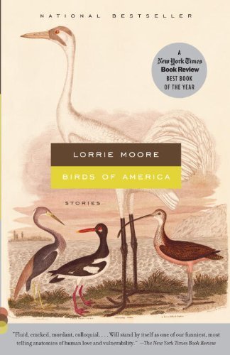 Cover for Lorrie Moore · Birds of America: Stories (Vintage Contemporaries) (Paperback Book) (2010)