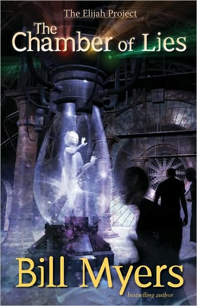 Cover for Bill Myers · The Chamber of Lies - The Elijah Project (Paperback Bog) (2009)