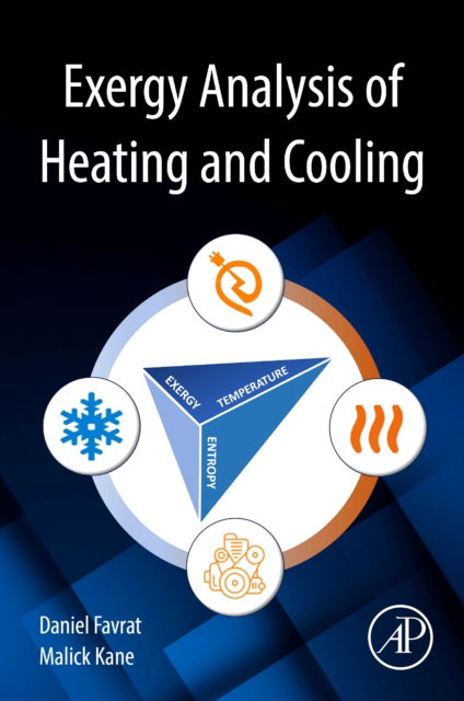 Cover for Favrat, Daniel (Professor Emeritus, Ecole Polytechnique Federale de Lausanne, Switzerland) · Exergy Analysis of Heating and Cooling (Paperback Book) (2024)