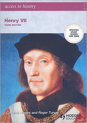 Access to History: Henry VII third edition - Access to History - Roger Turvey - Bücher - Hodder Education - 9780340888964 - 27. Mai 2005