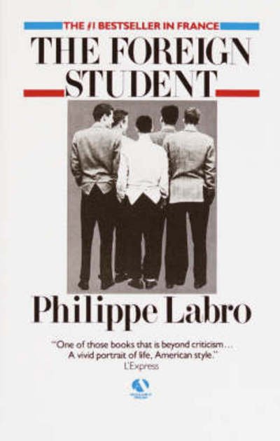 Cover for Philippe Labro · The Foreign Student (Paperback Book) [1st edition] (1988)