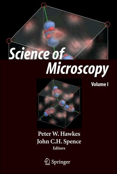 Cover for Science of Microscopy (Hardcover Book) [1st ed. 2006. Corr. 2nd printing 2008 edition] (2006)