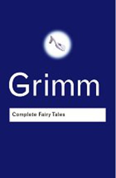 Cover for Jacob Grimm · Complete Fairy Tales - Routledge Classics (Pocketbok) (2002)