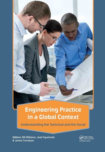 Cover for Bill Williams · Engineering Practice in a Global Context: Understanding the Technical and the Social (Hardcover Book) (2013)